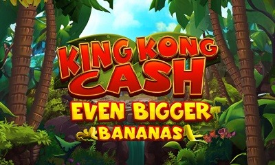 King Kong Cash Even Bigger Bananas Megaw